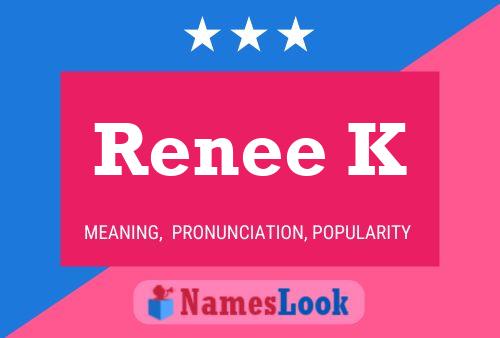 Renee K பெயர் போஸ்டர்