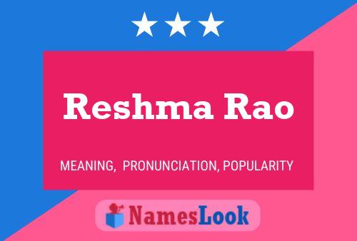 Reshma Rao பெயர் போஸ்டர்