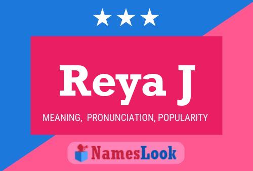 Reya J பெயர் போஸ்டர்