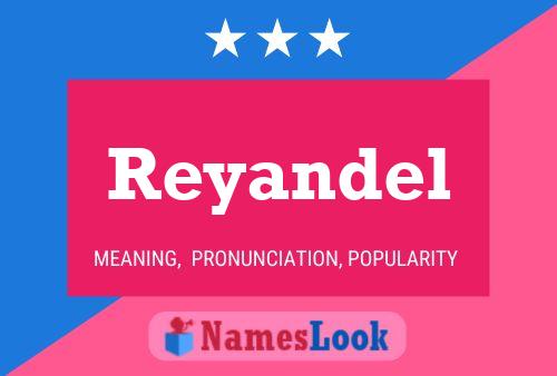 Reyandel பெயர் போஸ்டர்