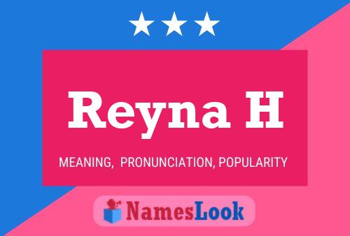 Reyna H பெயர் போஸ்டர்