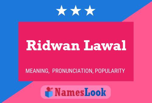 Ridwan Lawal பெயர் போஸ்டர்