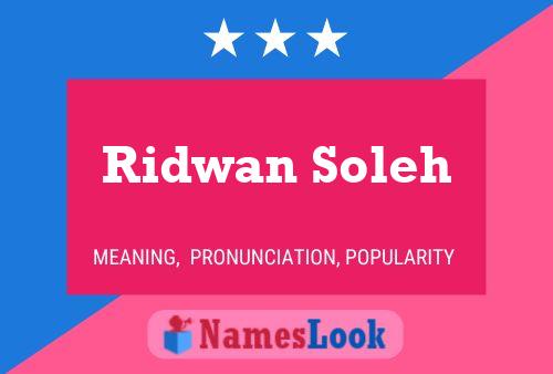 Ridwan Soleh பெயர் போஸ்டர்