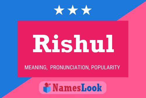 Rishul பெயர் போஸ்டர்