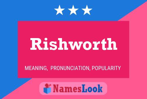 Rishworth பெயர் போஸ்டர்