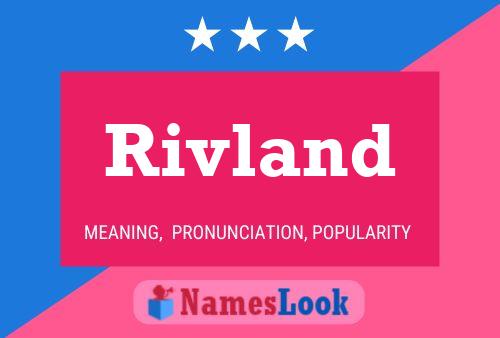 Rivland பெயர் போஸ்டர்