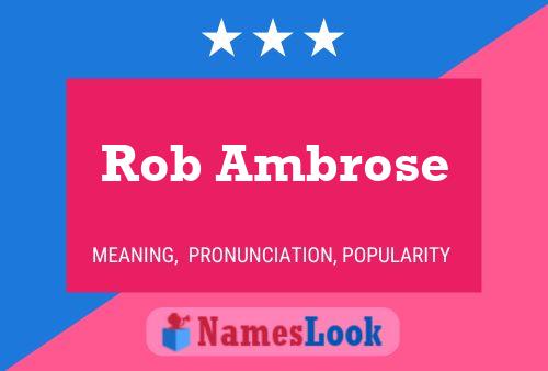 Rob Ambrose பெயர் போஸ்டர்