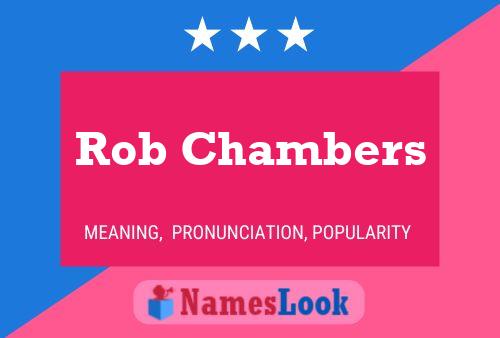 Rob Chambers பெயர் போஸ்டர்