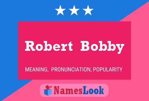 Robert  Bobby பெயர் போஸ்டர்