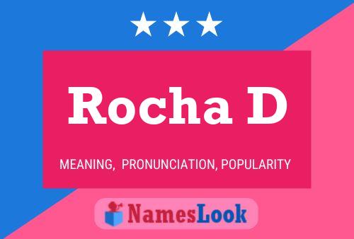 Rocha D பெயர் போஸ்டர்