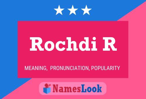 Rochdi R பெயர் போஸ்டர்