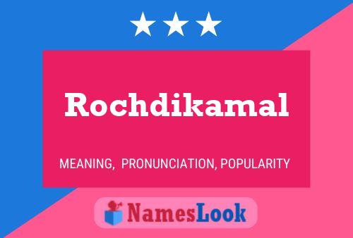 Rochdikamal பெயர் போஸ்டர்