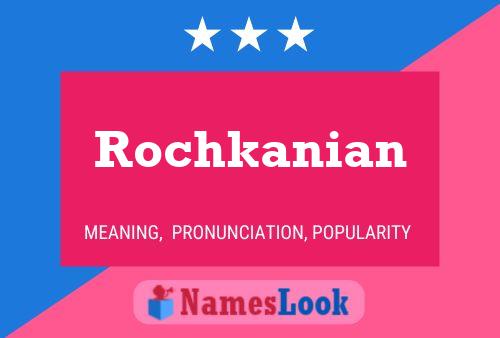 Rochkanian பெயர் போஸ்டர்