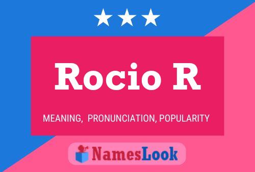 Rocio R பெயர் போஸ்டர்