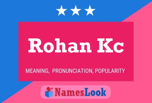 Rohan Kc பெயர் போஸ்டர்