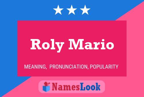 Roly Mario பெயர் போஸ்டர்