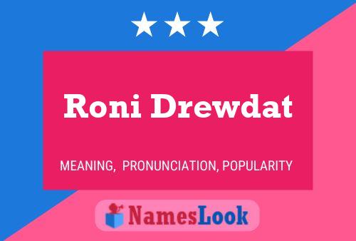 Roni Drewdat பெயர் போஸ்டர்