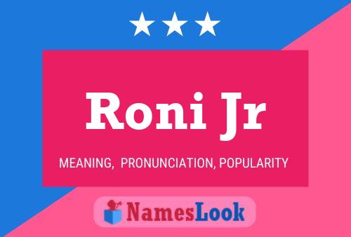 Roni Jr பெயர் போஸ்டர்