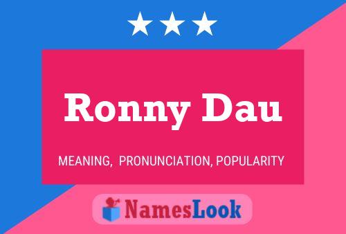 Ronny Dau பெயர் போஸ்டர்