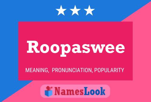 Roopaswee பெயர் போஸ்டர்