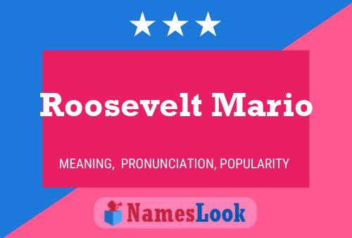 Roosevelt Mario பெயர் போஸ்டர்