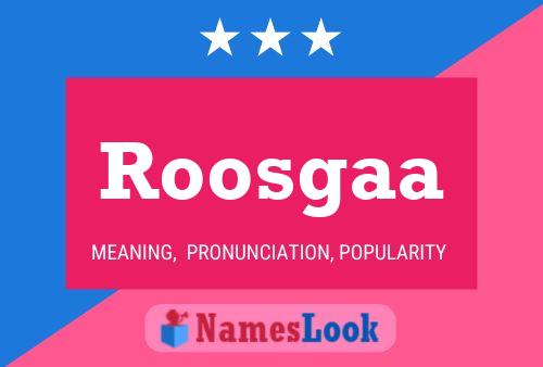 Roosgaa பெயர் போஸ்டர்