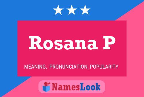 Rosana P பெயர் போஸ்டர்