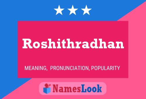 Roshithradhan பெயர் போஸ்டர்