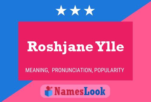 Roshjane Ylle பெயர் போஸ்டர்