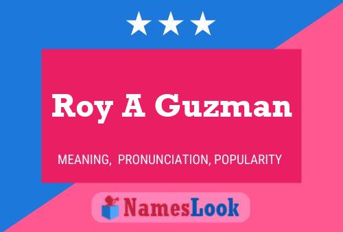 Roy A Guzman பெயர் போஸ்டர்