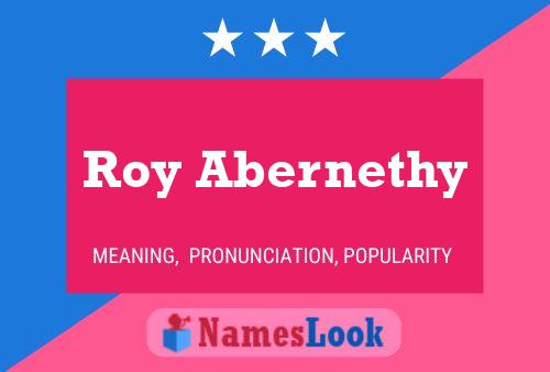 Roy Abernethy பெயர் போஸ்டர்