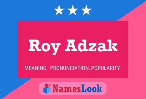 Roy Adzak பெயர் போஸ்டர்