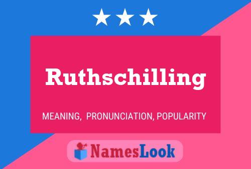 Ruthschilling பெயர் போஸ்டர்