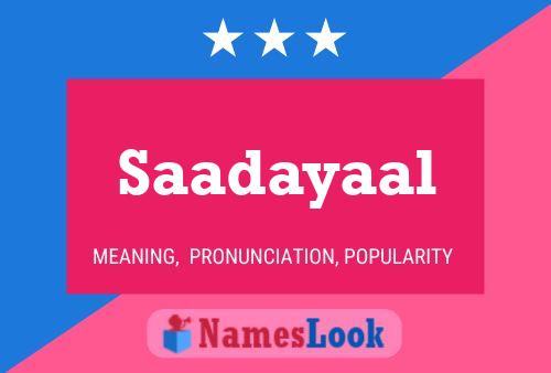 Saadayaal பெயர் போஸ்டர்