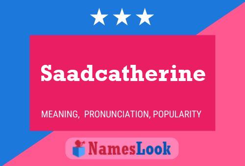 Saadcatherine பெயர் போஸ்டர்