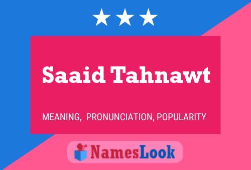 Saaid Tahnawt பெயர் போஸ்டர்