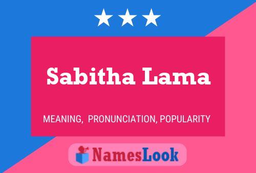 Sabitha Lama பெயர் போஸ்டர்