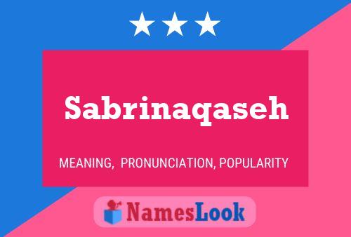 Sabrinaqaseh பெயர் போஸ்டர்