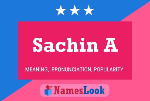 Sachin A பெயர் போஸ்டர்