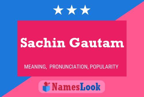 Sachin Gautam பெயர் போஸ்டர்