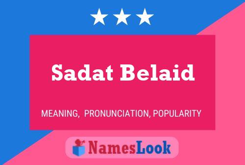 Sadat Belaid பெயர் போஸ்டர்