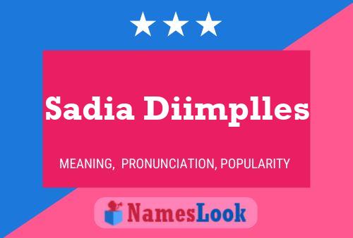 Sadia Diimplles பெயர் போஸ்டர்