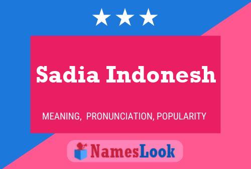 Sadia Indonesh பெயர் போஸ்டர்