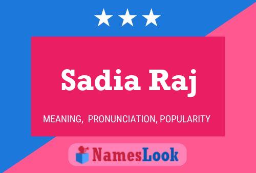 Sadia Raj பெயர் போஸ்டர்