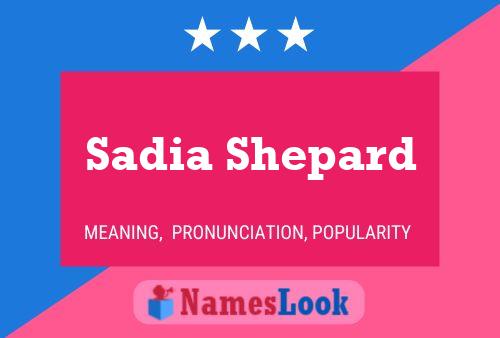 Sadia Shepard பெயர் போஸ்டர்