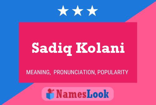 Sadiq Kolani பெயர் போஸ்டர்