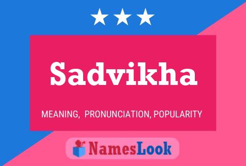 Sadvikha பெயர் போஸ்டர்