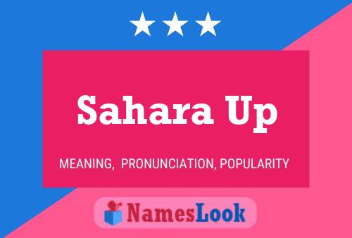 Sahara Up பெயர் போஸ்டர்