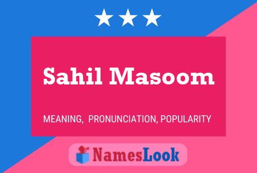 Sahil Masoom பெயர் போஸ்டர்