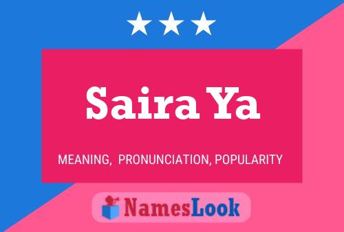 Saira Ya பெயர் போஸ்டர்